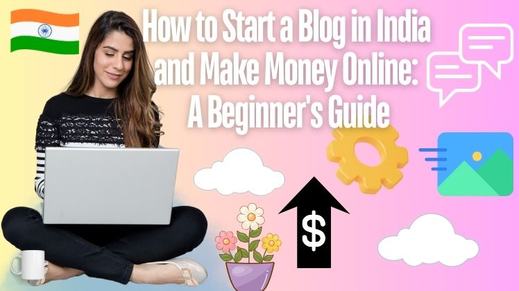 How to start a blog in India
