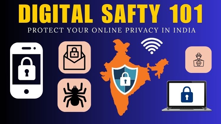 Online privacy and digital safety in India